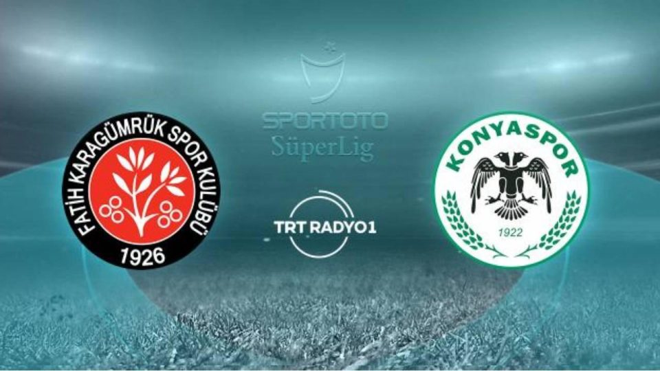 Fatih Karagümrük’ün konuğu Konyaspor