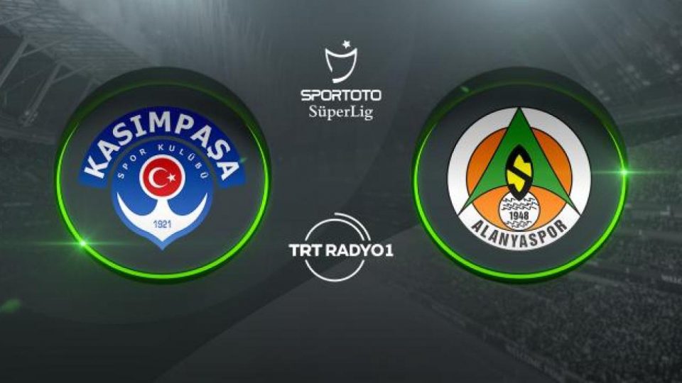 Kasımpaşa Alanyaspor’u ağırlıyor