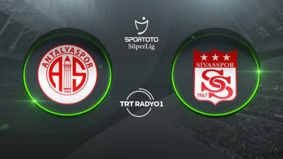 Antalyaspor’un konuğu Sivasspor
