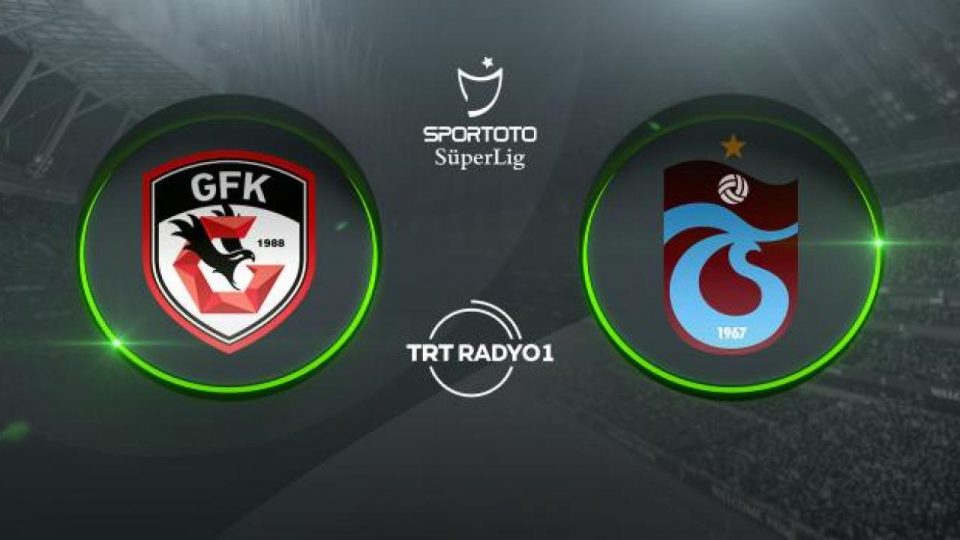 Gaziantep FK Trabzonspor’u konuk ediyor
