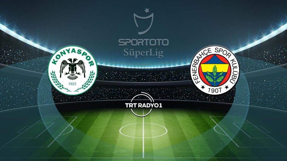 Konyaspor’un rakibi Fenerbahçe