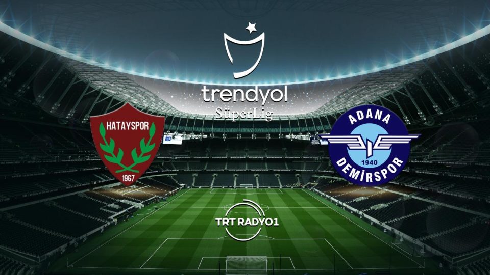 Hatayspor Adana Demirspor’u ağırlıyor